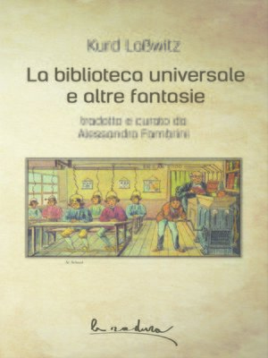 cover image of La biblioteca universale e altre fantasie